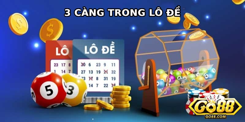 6+ Cách Đánh Lô 3 Càng Ăn Chắc Mặc Bền Nhất