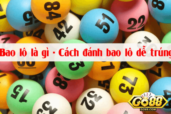 Cách chơi bao lô 2 số hiệu quả 100%