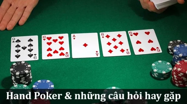 Hand Poker là gì? Hiểu rõ các hand mạnh yếu trong Poker 